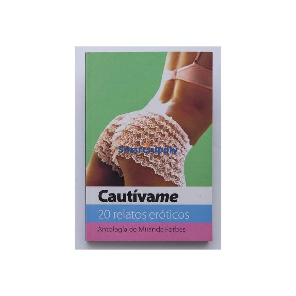 Book Captivate Me: 20 Erotic Stories